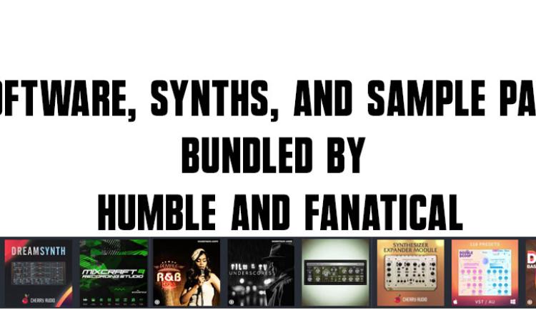 Software, Synths, and Sample Packs Bundled by Humble and Fanatical